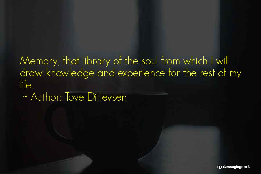 Library Quotes By Tove Ditlevsen