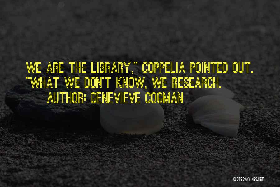 Library Research Quotes By Genevieve Cogman