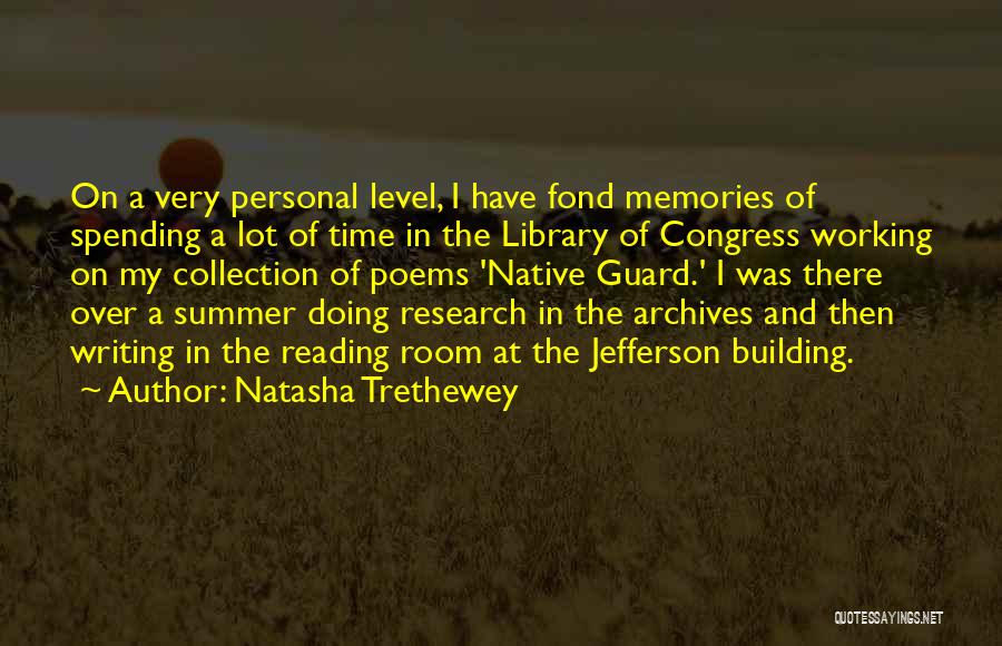Library Research Quotes By Natasha Trethewey