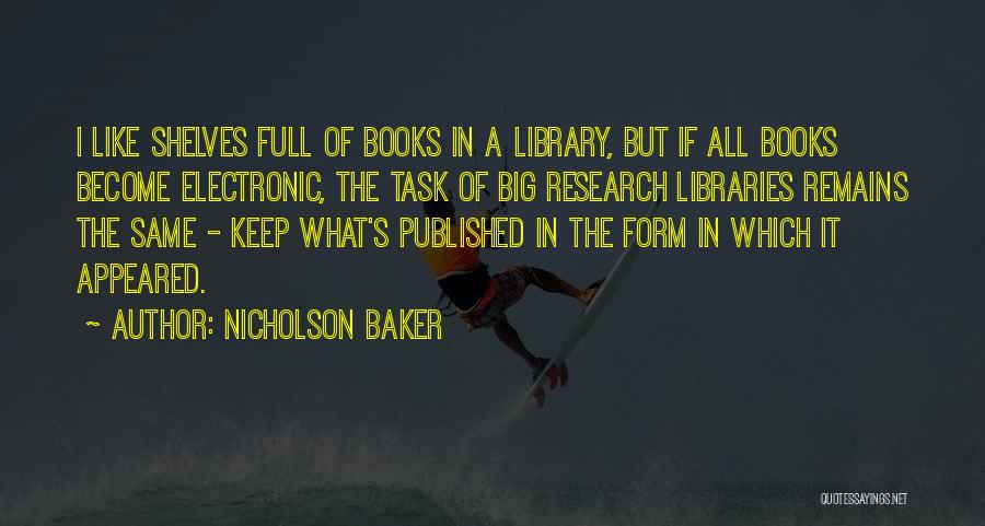 Library Research Quotes By Nicholson Baker