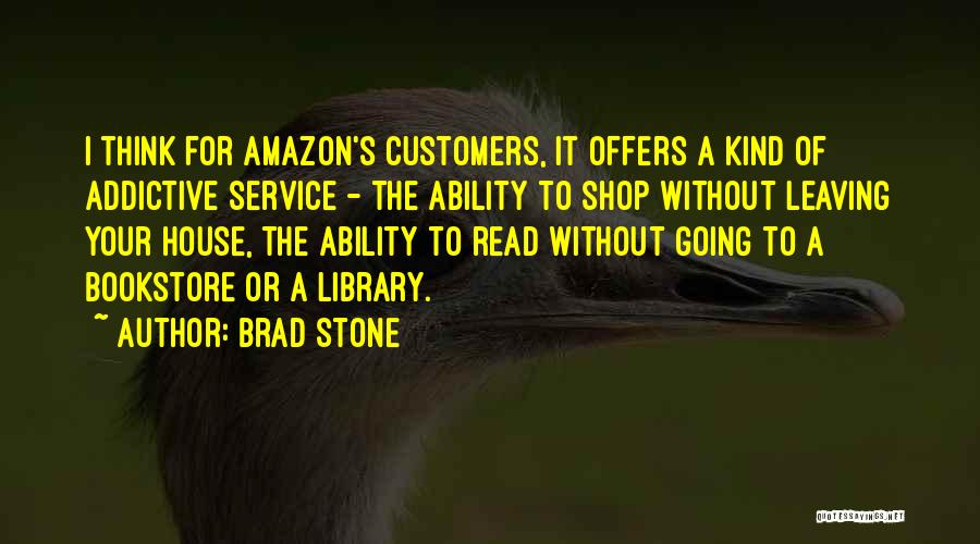 Library Service Quotes By Brad Stone