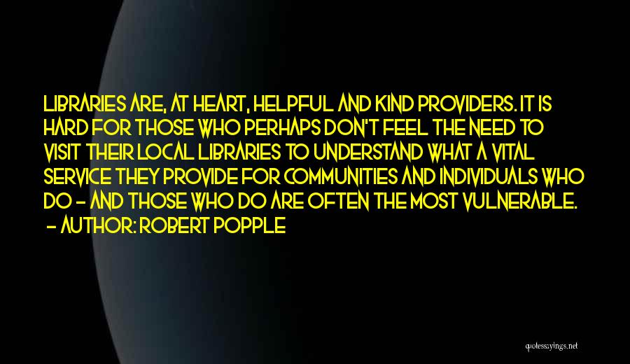 Library Service Quotes By Robert Popple