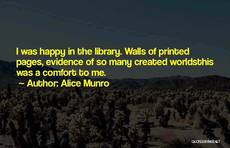 Library Walls Quotes By Alice Munro