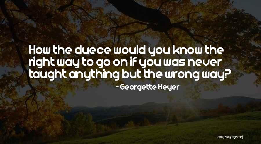 Libreras Quotes By Georgette Heyer Libreras Quotes By Georgette Heyer