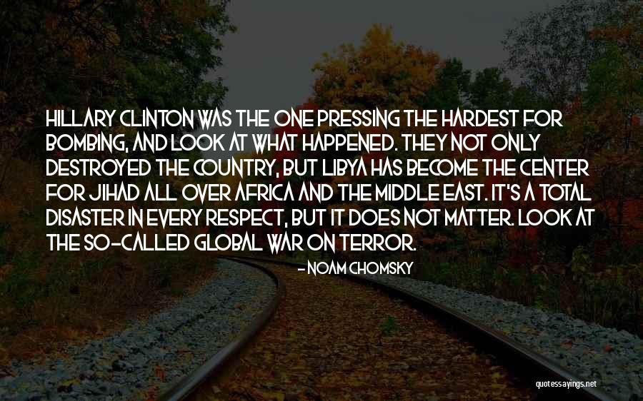 Libya Africa Quotes By Noam Chomsky Libya Africa Quotes By Noam Chomsky