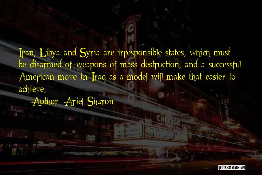 Libya Quotes By Ariel Sharon