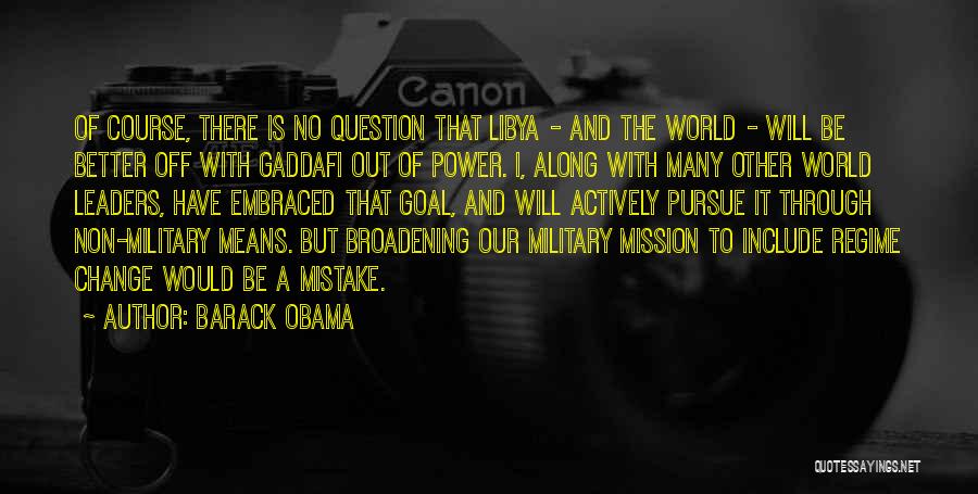 Libya Quotes By Barack Obama