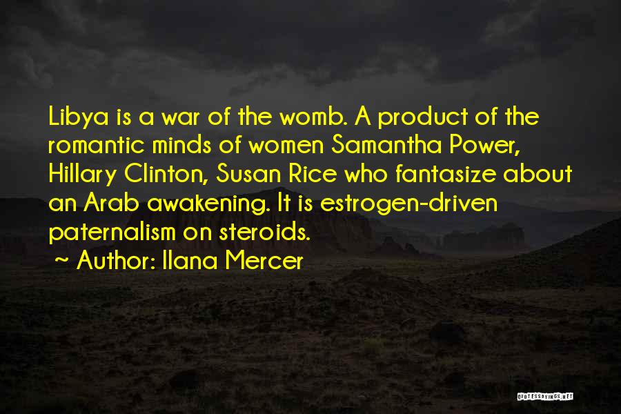 Libya Quotes By Ilana Mercer