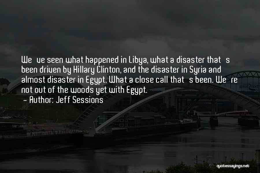 Libya Quotes By Jeff Sessions