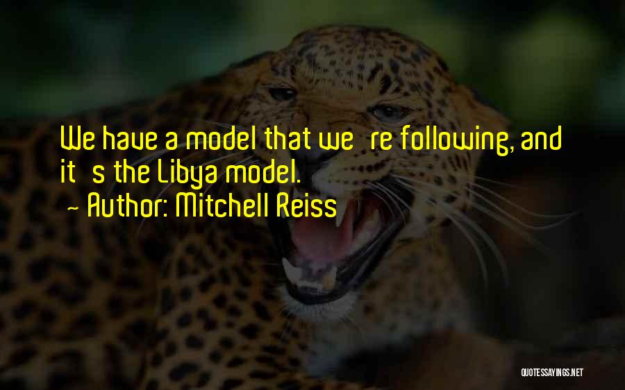 Libya Quotes By Mitchell Reiss