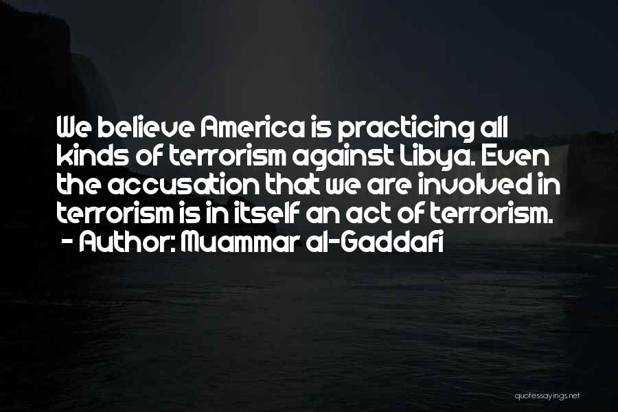 Libya Quotes By Muammar Al-Gaddafi