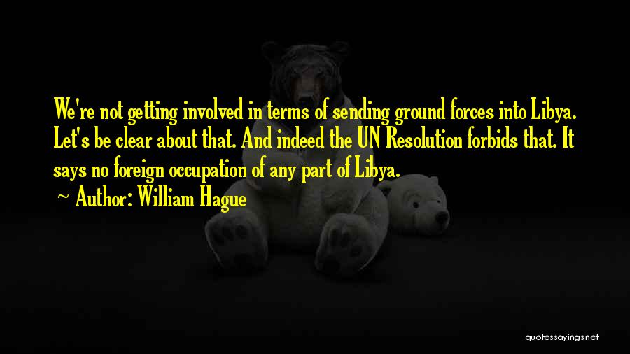 Libya Quotes By William Hague