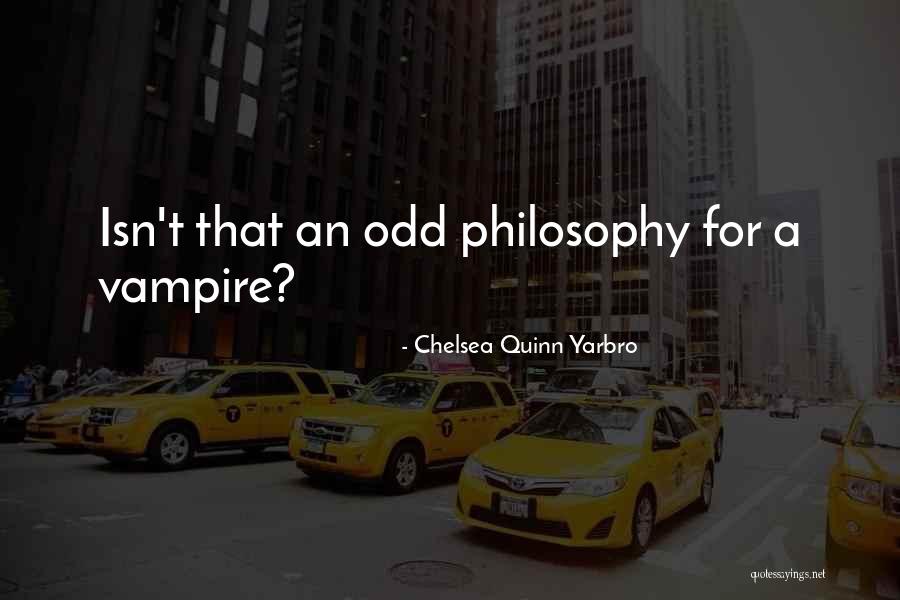 Libyans Selling Quotes By Chelsea Quinn Yarbro Libyans Selling Quotes By Chelsea Quinn Yarbro