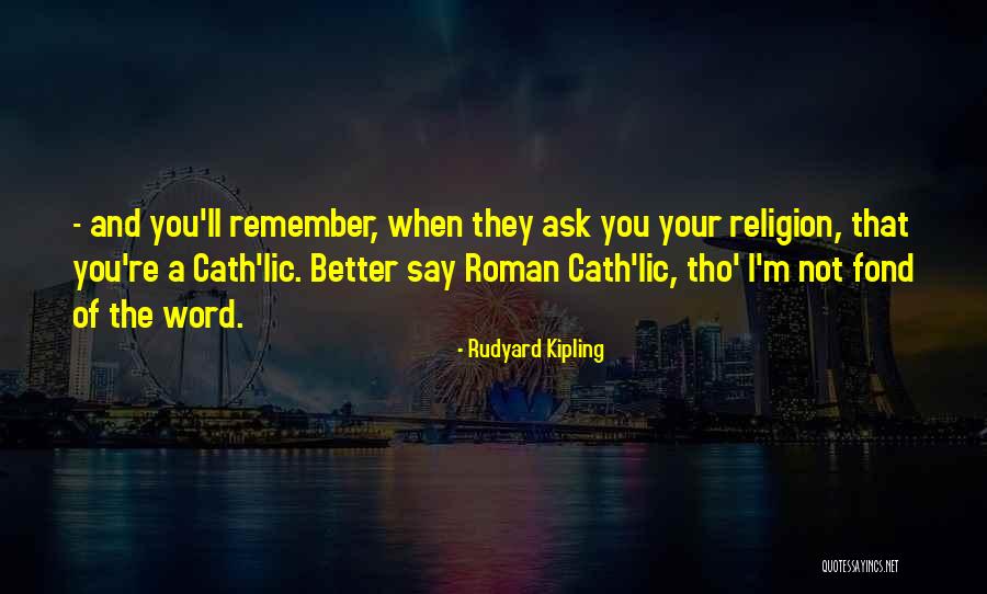 Lic Quotes By Rudyard Kipling Lic Quotes By Rudyard Kipling