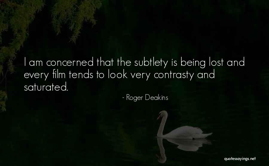 Licarostrava Quotes By Roger Deakins Licarostrava Quotes By Roger Deakins