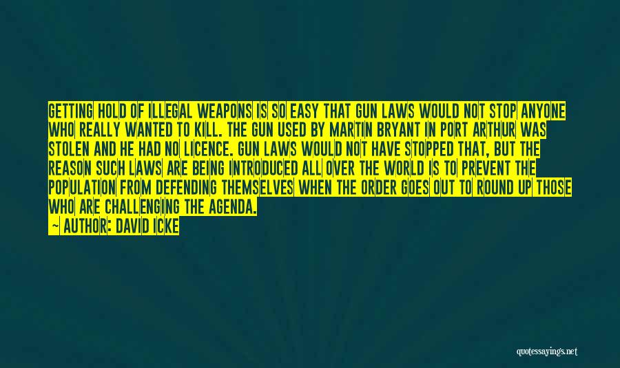 Licence To Kill Quotes By David Icke