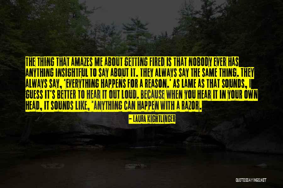 Licenciada Quotes By Laura Kightlinger Licenciada Quotes By Laura Kightlinger