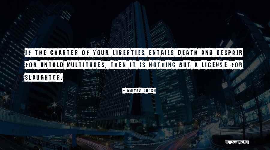 License Quotes By Amitav Ghosh