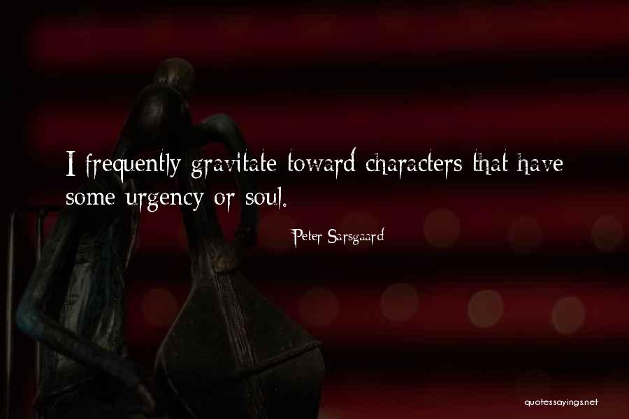 Liceu Jaime Quotes By Peter Sarsgaard Liceu Jaime Quotes By Peter Sarsgaard