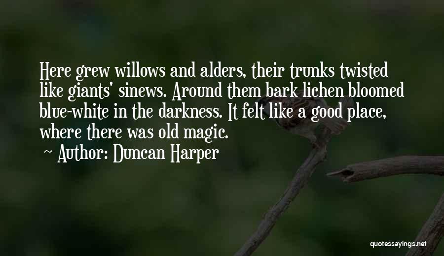 Lichen Quotes By Duncan Harper