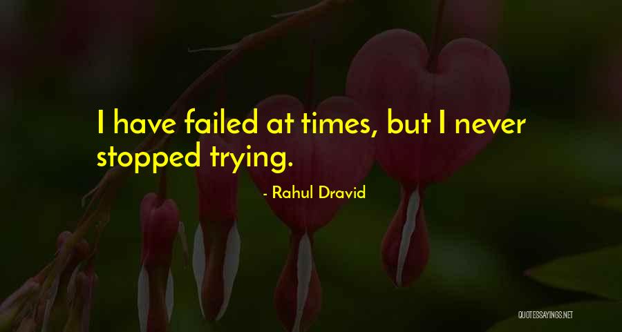 Lichfl Quotes By Rahul Dravid Lichfl Quotes By Rahul Dravid