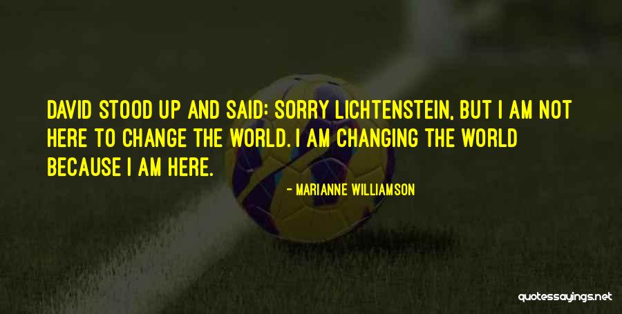 Lichtenstein Quotes By Marianne Williamson