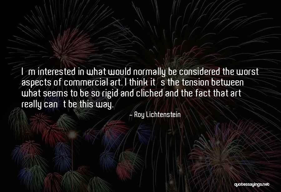 Lichtenstein Roy Quotes By Roy Lichtenstein Lichtenstein Roy Quotes By Roy Lichtenstein
