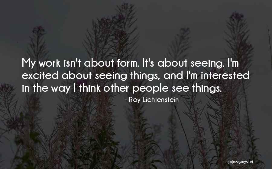 Lichtenstein Roy Quotes By Roy Lichtenstein Lichtenstein Roy Quotes By Roy Lichtenstein
