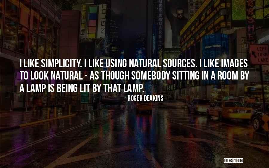 Lichtner Aix Quotes By Roger Deakins Lichtner Aix Quotes By Roger Deakins