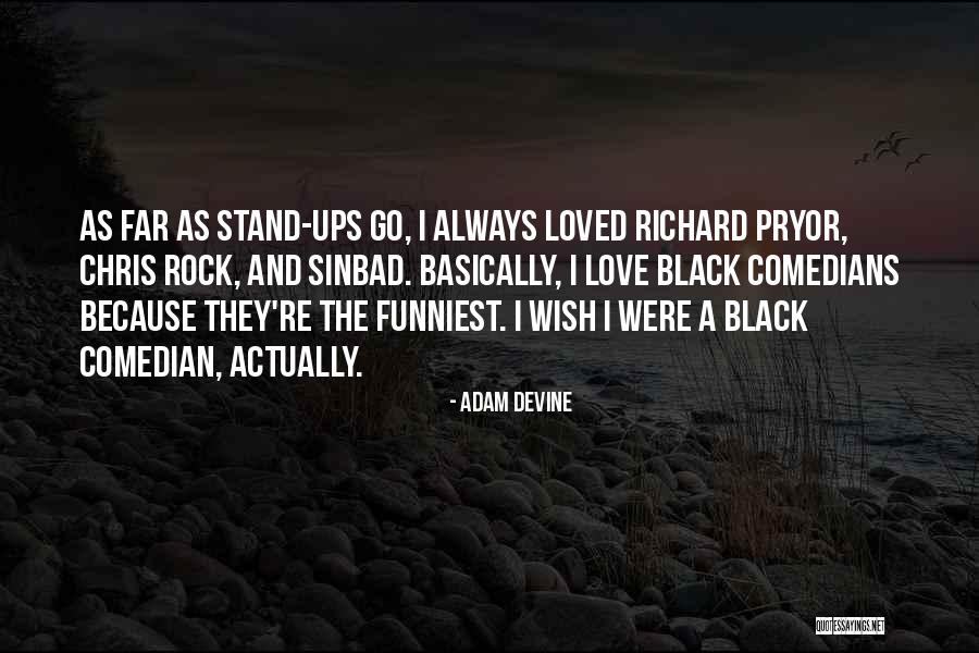 Lichtspiel Kinemathek Quotes By Adam DeVine