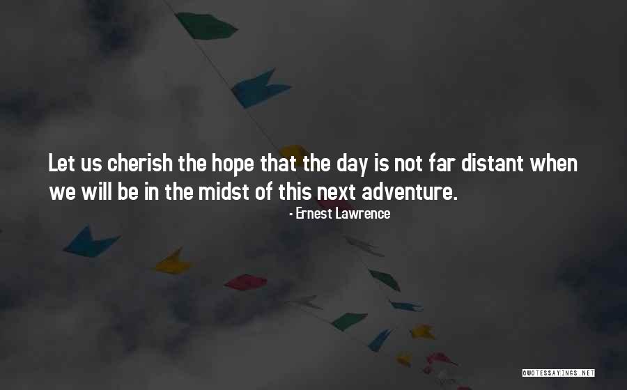 Lichtspiel Kinemathek Quotes By Ernest Lawrence