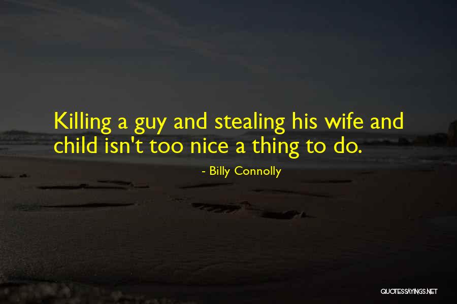 Lichtstraat Quotes By Billy Connolly Lichtstraat Quotes By Billy Connolly
