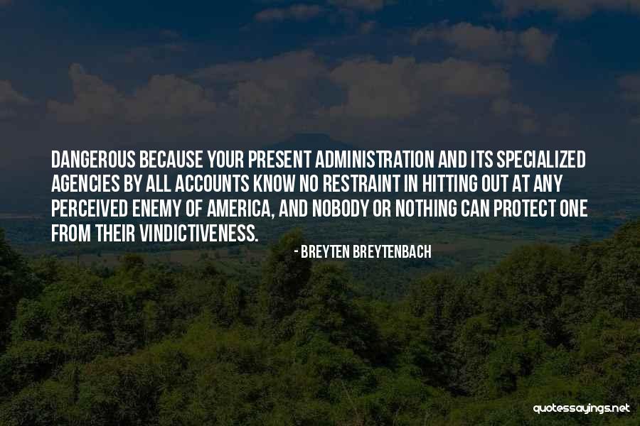Licitra Alvaduettorez Quotes By Breyten Breytenbach Licitra Alvaduettorez Quotes By Breyten Breytenbach