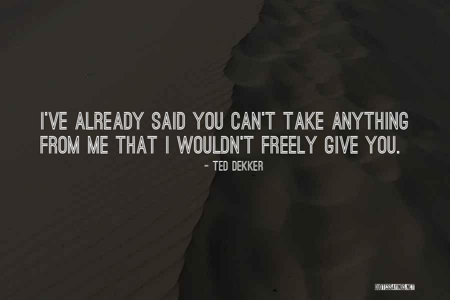 Licitra Joseph Quotes By Ted Dekker Licitra Joseph Quotes By Ted Dekker
