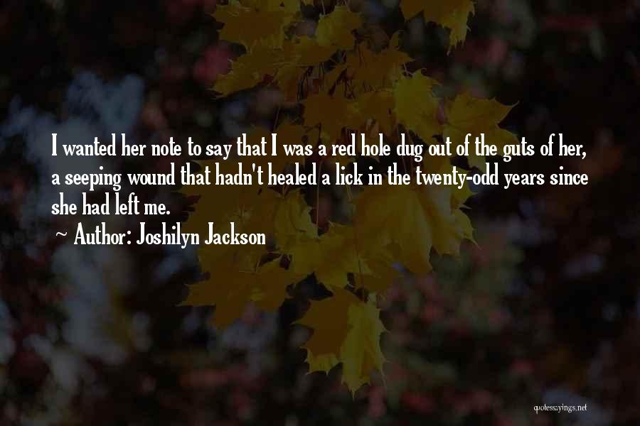 Lick Me Out Quotes By Joshilyn Jackson