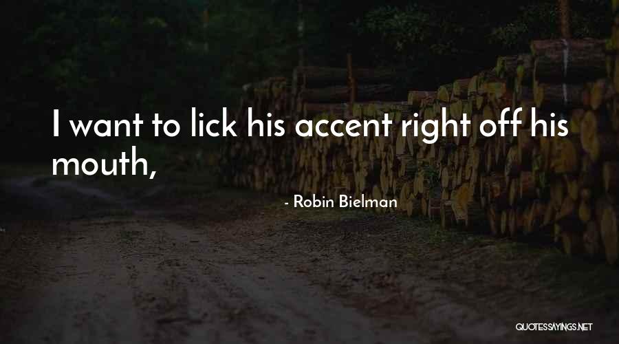 Lick Quotes By Robin Bielman Lick Quotes By Robin Bielman