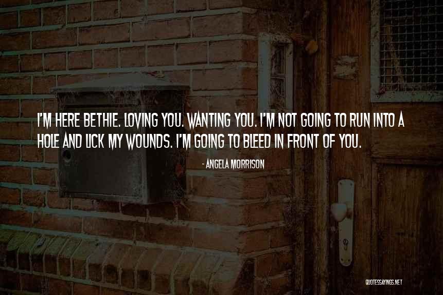 Lick Wounds Quotes By Angela Morrison Lick Wounds Quotes By Angela Morrison