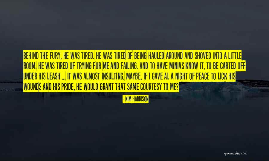 Lick Wounds Quotes By Kim Harrison Lick Wounds Quotes By Kim Harrison