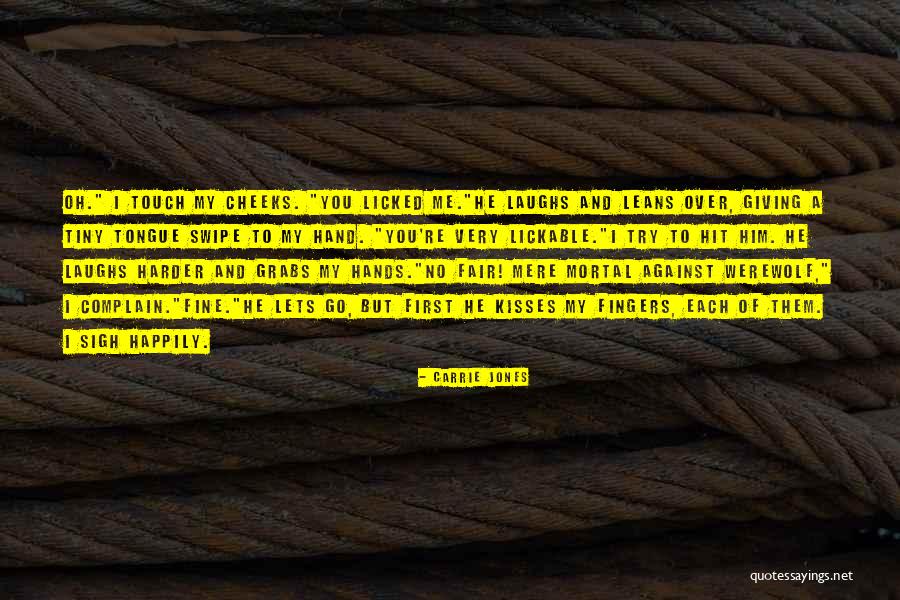 Lickable Quotes By Carrie Jones Lickable Quotes By Carrie Jones