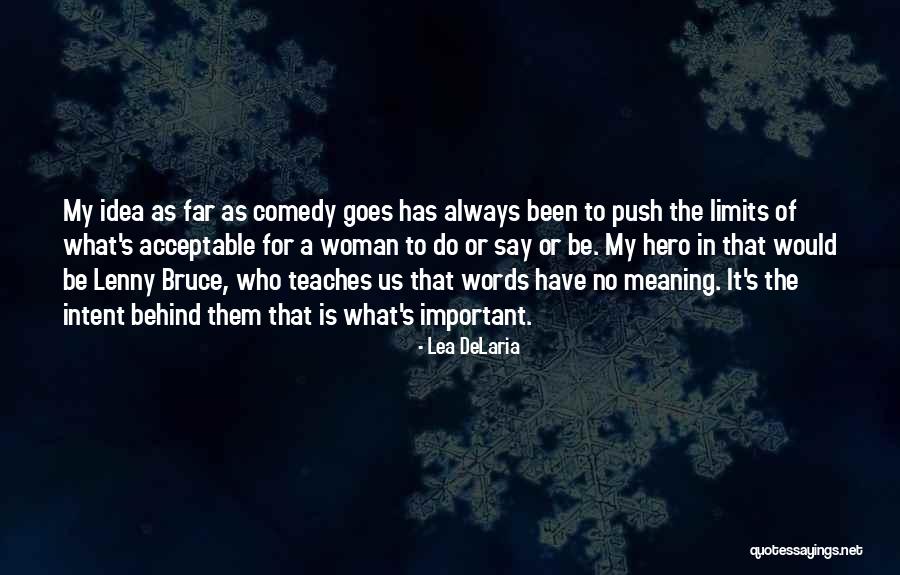 Lickemaid Quotes By Lea DeLaria Lickemaid Quotes By Lea DeLaria