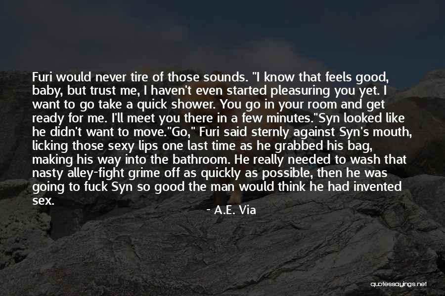 Licking Lips Quotes By A.E. Via Licking Lips Quotes By A.E. Via