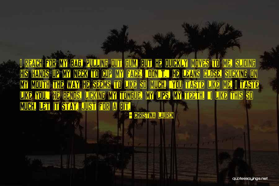 Licking Lips Quotes By Christina Lauren Licking Lips Quotes By Christina Lauren