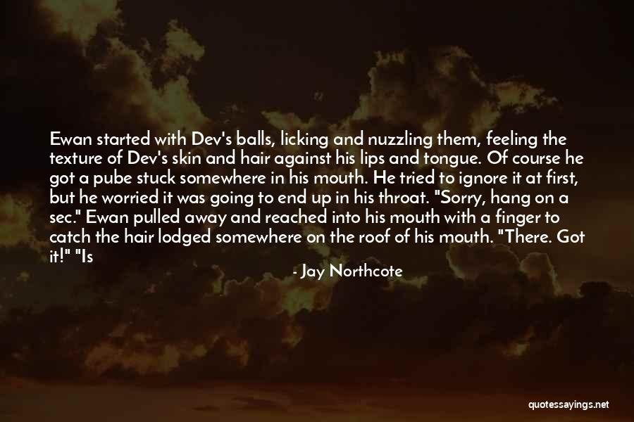 Licking Lips Quotes By Jay Northcote Licking Lips Quotes By Jay Northcote