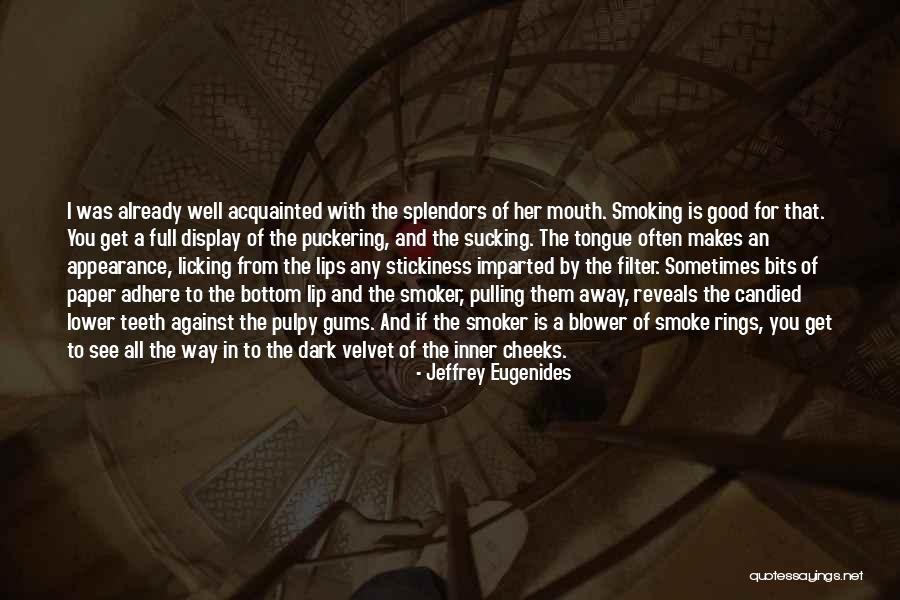 Licking Lips Quotes By Jeffrey Eugenides Licking Lips Quotes By Jeffrey Eugenides
