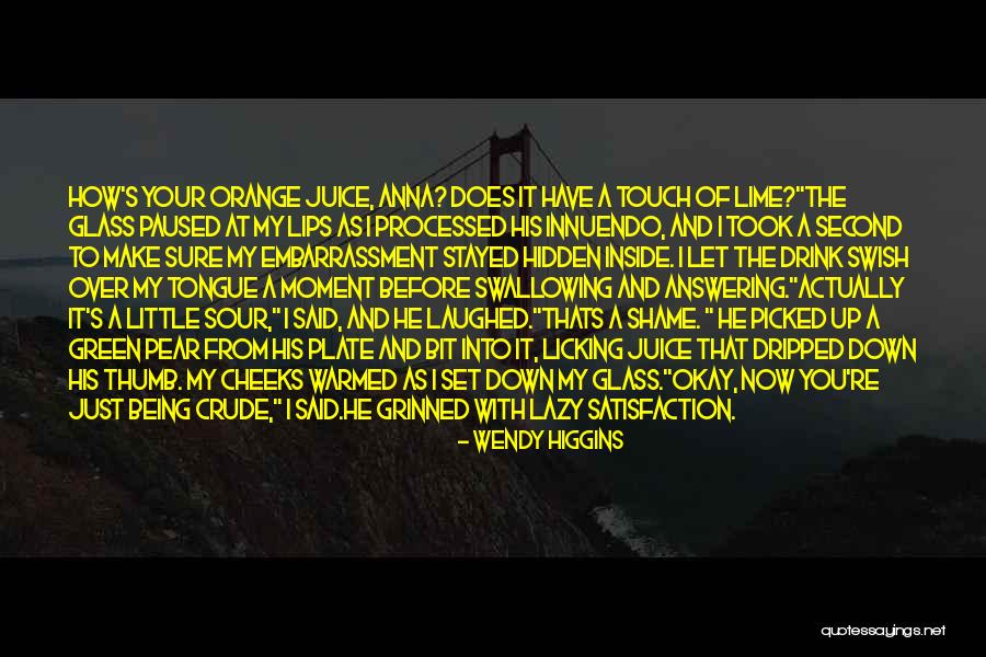 Licking Lips Quotes By Wendy Higgins Licking Lips Quotes By Wendy Higgins