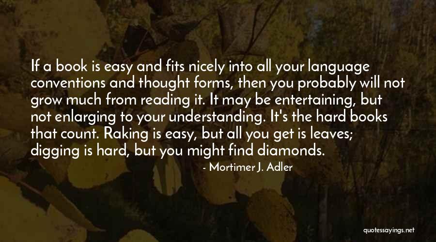 Licklider Jcr Quotes By Mortimer J. Adler Licklider Jcr Quotes By Mortimer J. Adler