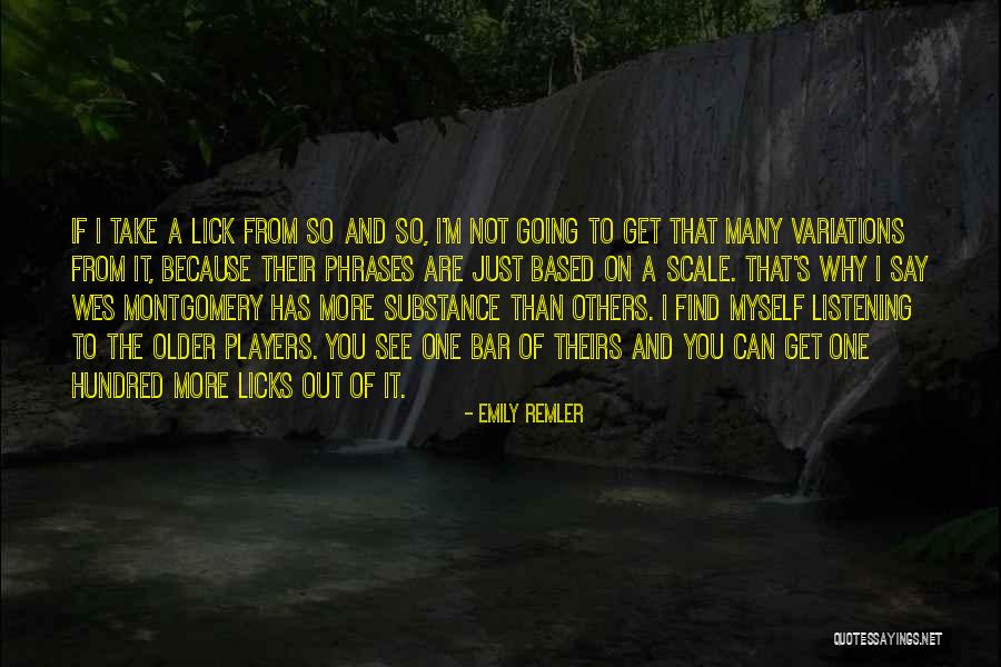 Licks Quotes By Emily Remler Licks Quotes By Emily Remler