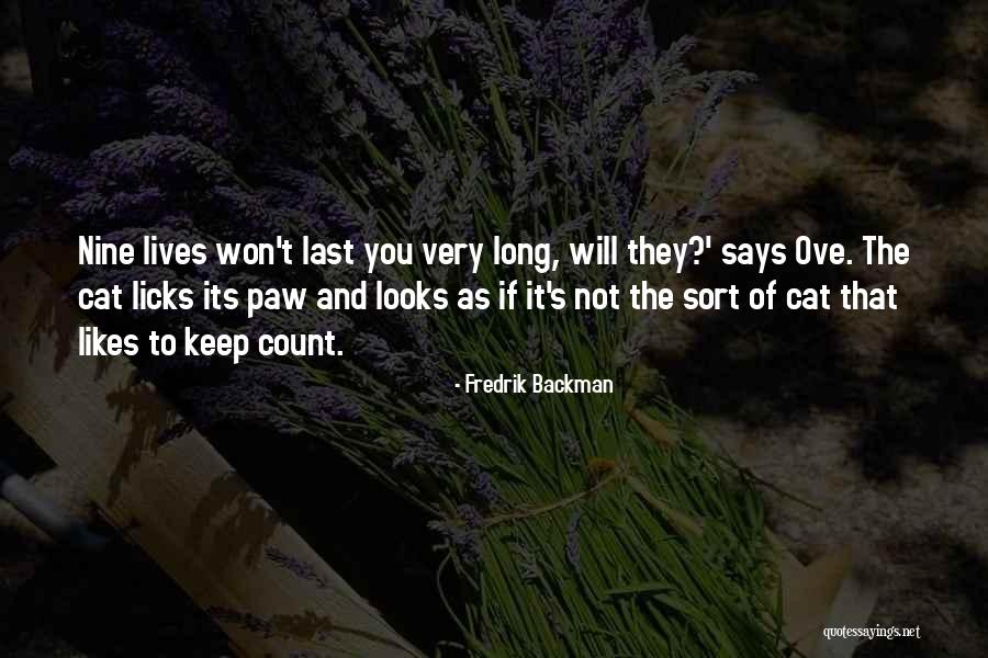 Licks Quotes By Fredrik Backman Licks Quotes By Fredrik Backman
