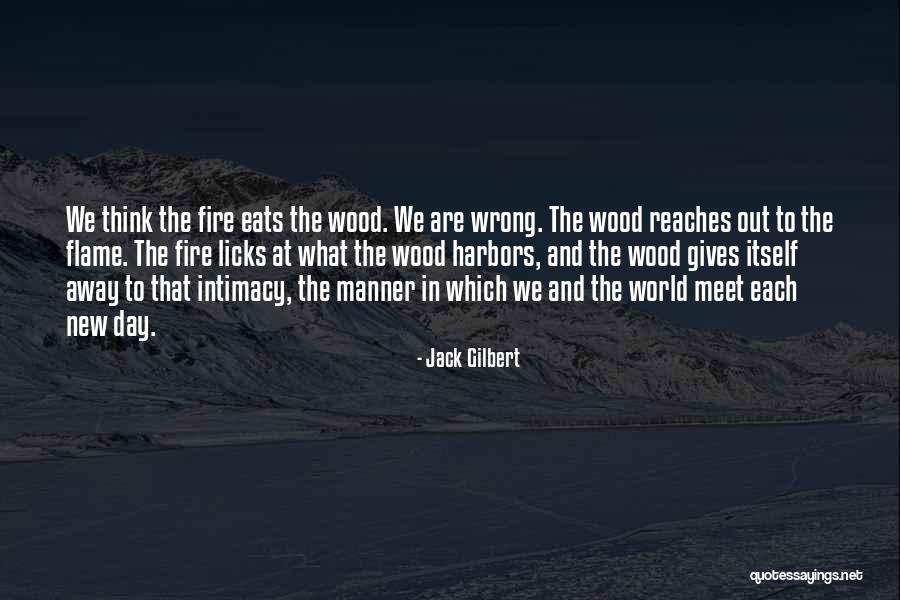 Licks Quotes By Jack Gilbert Licks Quotes By Jack Gilbert