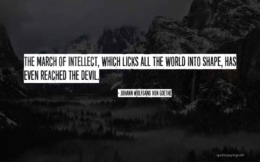 Licks Quotes By Johann Wolfgang Von Goethe Licks Quotes By Johann Wolfgang Von Goethe